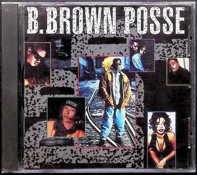 B Brown Posse CD Self Titled 1993 MCA Hip Hop R&B Rap Album Bobby Brown Music