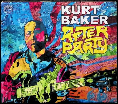 Kurt Baker CD After Party Album Rock Power Pop Punk 2020 Wicked Cool Records